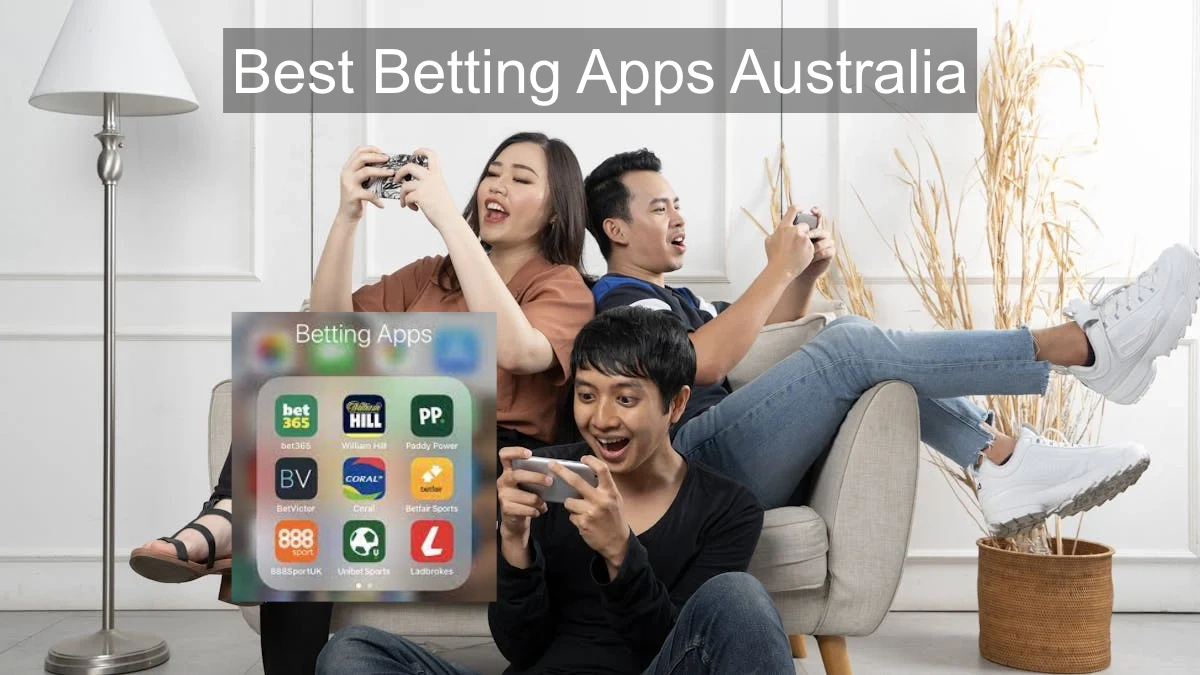 The Ultimate Guide Best Betting Apps Australia